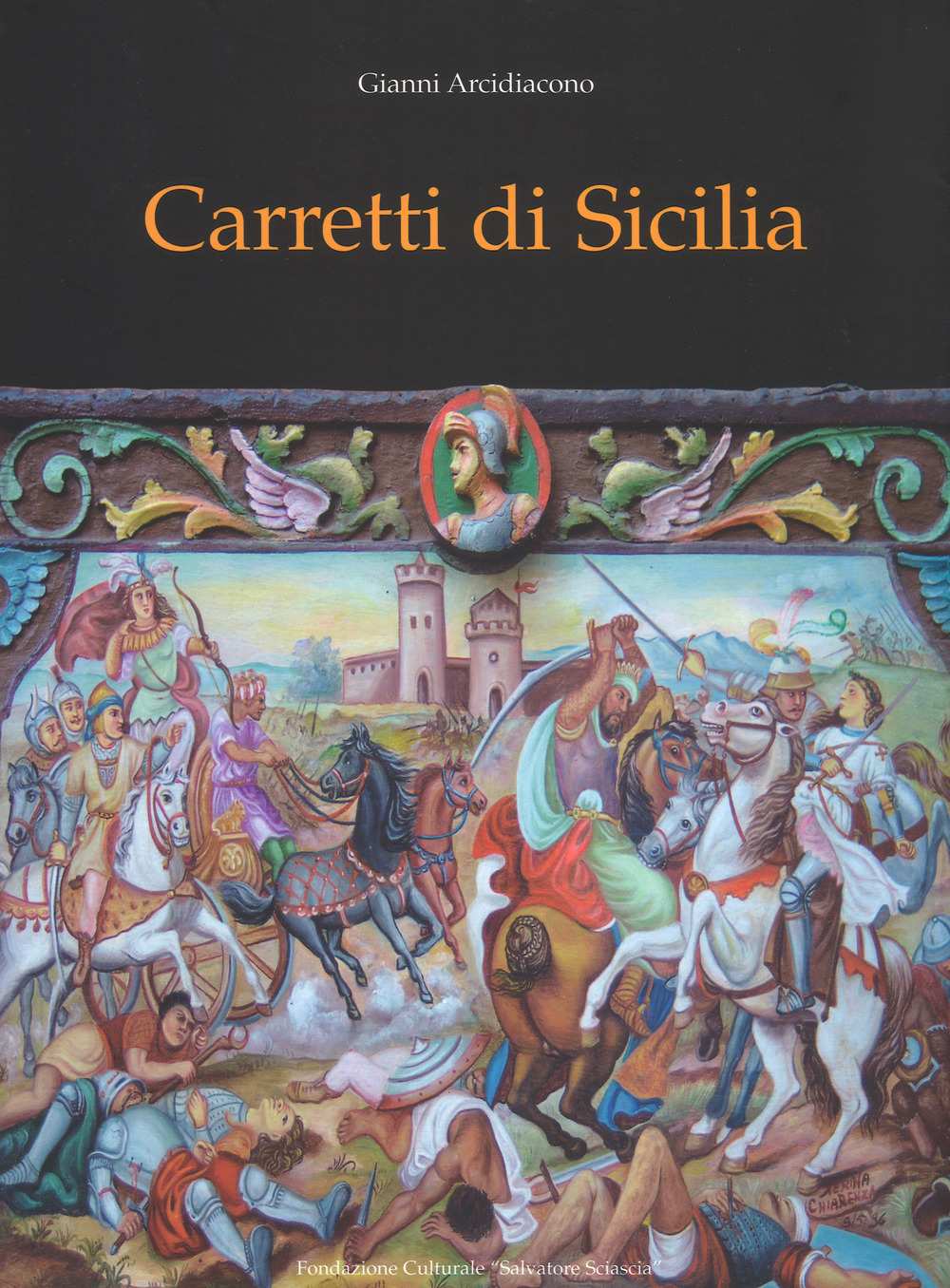 Carretti di Sicilia. Ediz. a colori