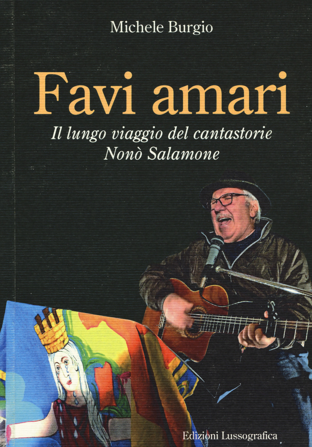 Favi amari. Il lungo viaggio del cantastorie Nonò Salamone