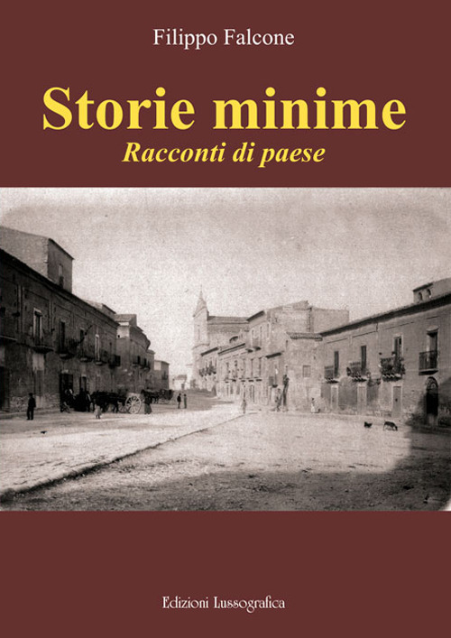 Storie minime. Racconti di paese