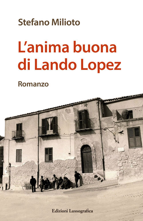 L'anima buona di Lando Lopez