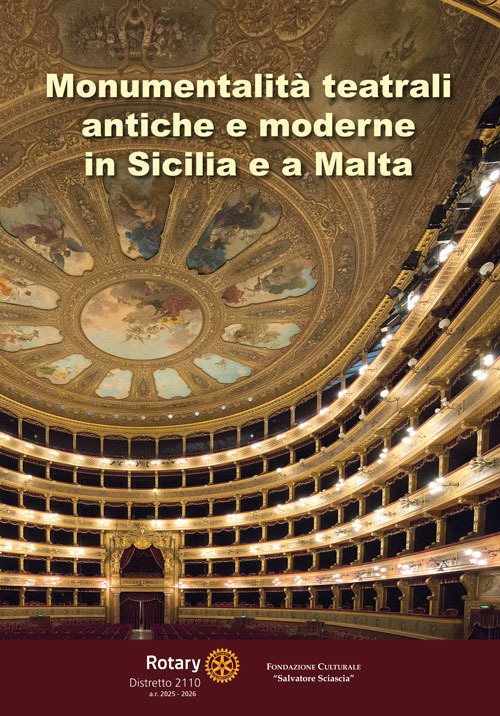 Monumentalità teatrali antiche e moderne in Sicilia e a Malta. Ediz. illustrata