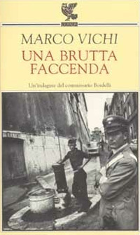 Una brutta faccenda. Un'indagine del commissario Bordelli