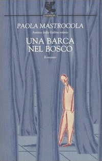 Una barca nel bosco