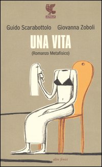 Una vita (Romanzo metafisico)