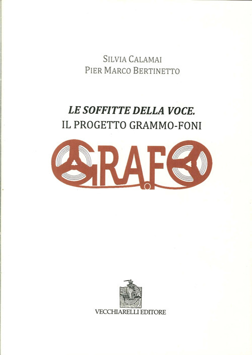 Le soffitte della voce. Il progetto grammo-foni