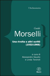Una rivolta e altri scritti 1932-1966