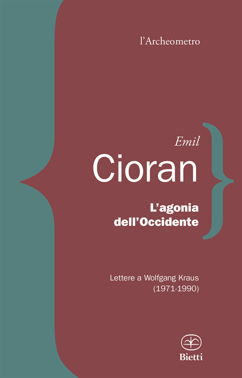 L'agonia dell'Occidente. Lettere a Wolfgang Kraus (1971-1990)