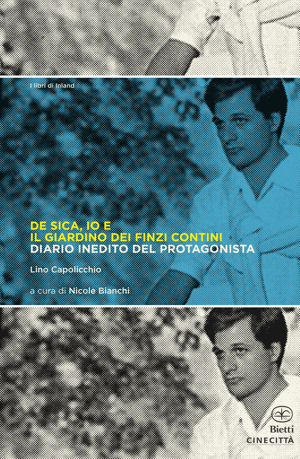 De Sica, io e il giardino dei Finzi Contini. Diario inedito del protagonista