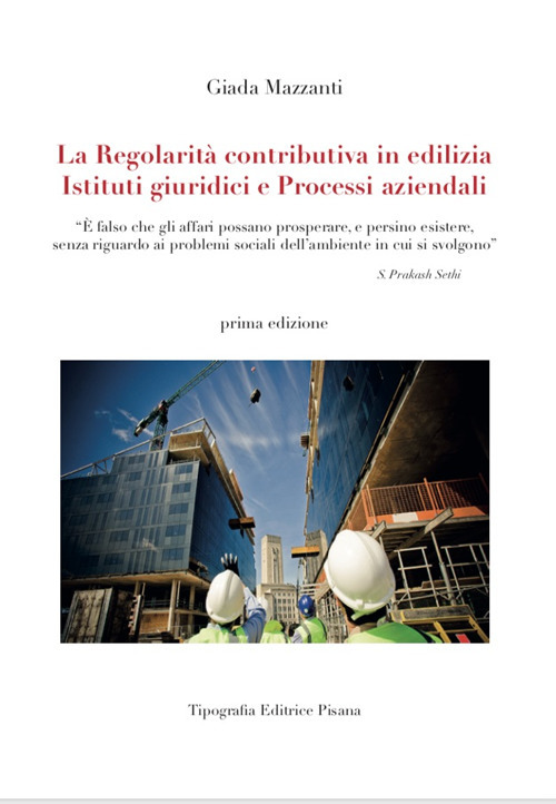 La regolarità contributiva in edilizia. Istituti giuridici e processi aziendali