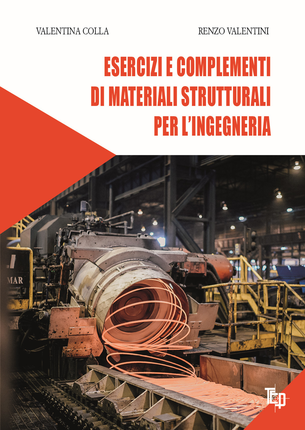 Esercizi e complementi di materiali strutturali per l'ingegneria. Ediz. per la scuola