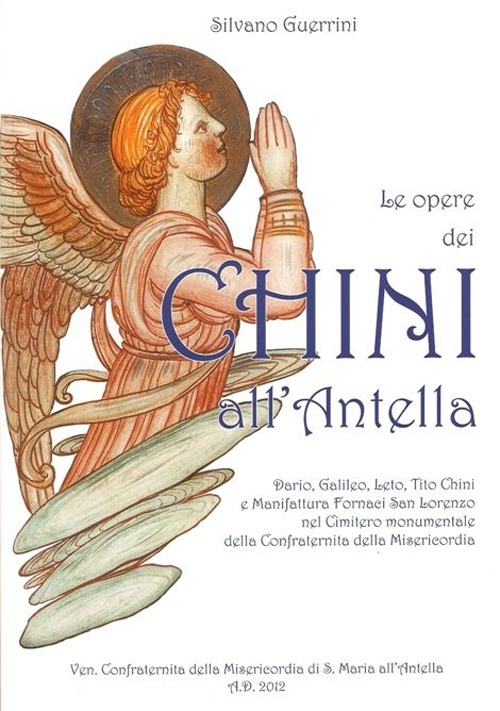Le opere dei Chini all'Antella. Ediz. illustrata
