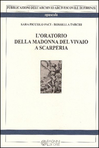 L'oratorio della Madonna del vivaio a Scarperia