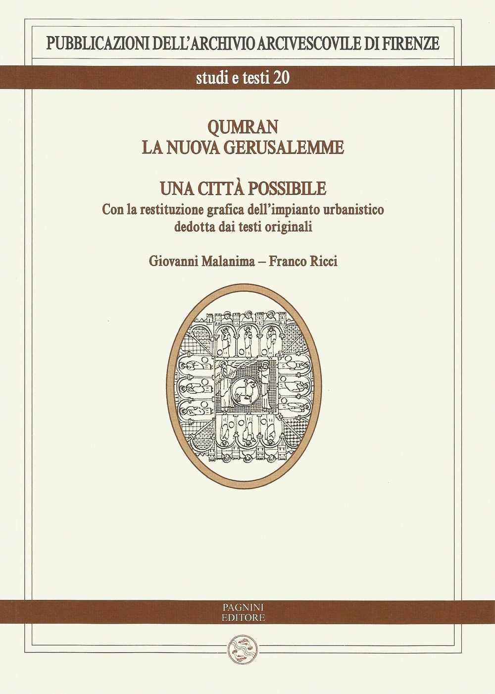 Qumran. La nuova Gerusalemme. Una città possibile. Con la restituzione grafica dell'impianto urbanistico dedotta dai testi originali. Ediz. italiana e inglese