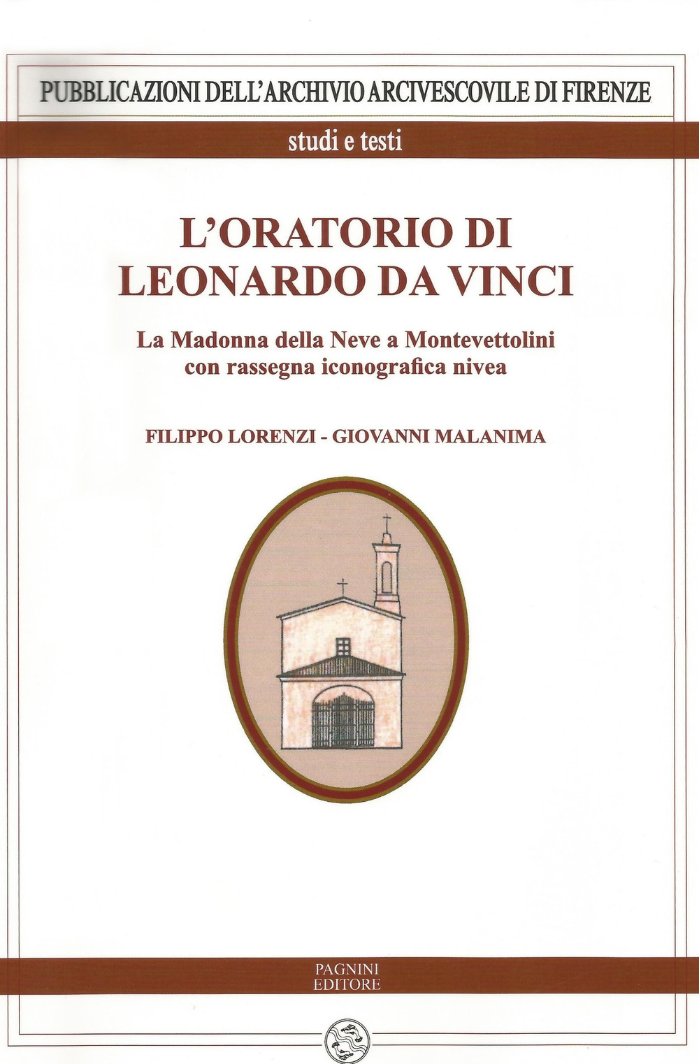 L'oratorio di Leonardo da Vinci. La Madonna della Neve a Monte Vettolini