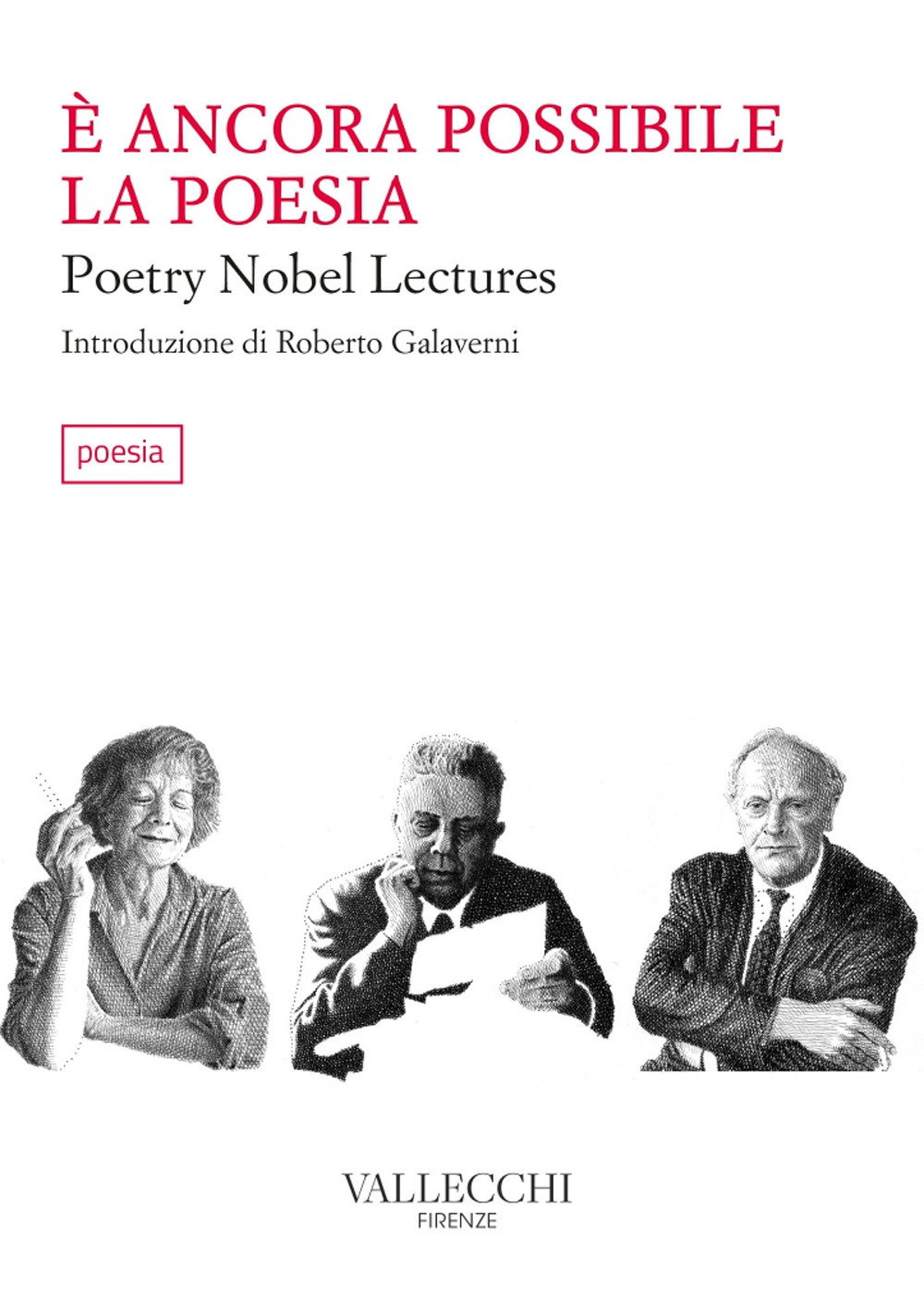 È ancora possibile la poesia. Poetry Nobel lectures