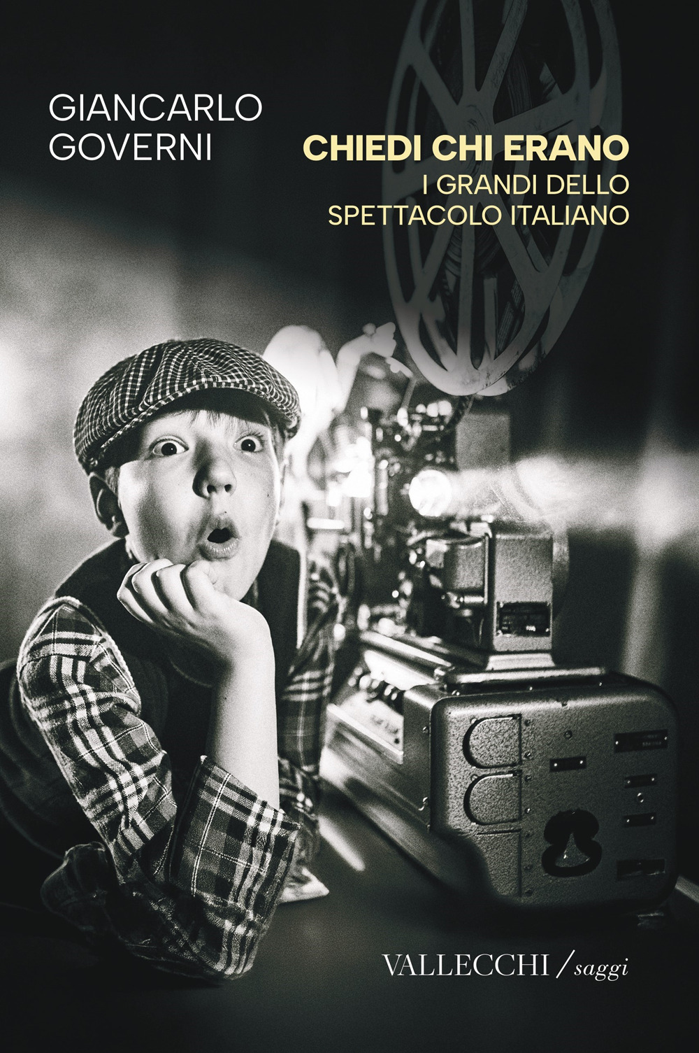 Chiedi chi erano. I grandi dello spettacolo italiano. Ediz. integrale