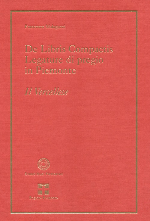 De libris compactis. Legature di pregio in Piemonte. Il vercellese