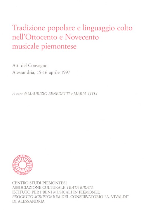 Tradizione popolare e linguaggio colto nell'Ottocento e Novecento musicale piemontese