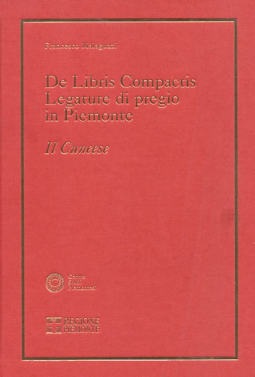 De libris compactis. Legature di pregio in Piemonte. Il cuneese