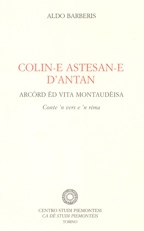 Colin-e astesan-e d'antan. Arcòrd ëd vita montaudèisa