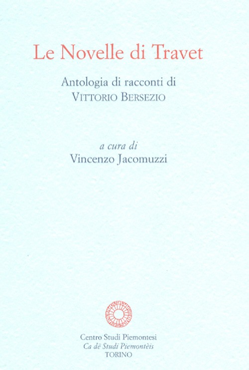 Le novelle di Travet. Antologia di racconti di Vittorio Bersezio