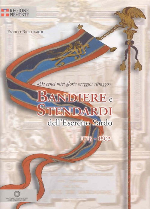 Bandiere e stendardi dell'esercito sardo 1713-1802