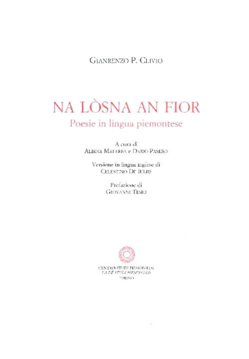 Na lòsna an fior. Poesie in lingua piemontese. Ediz. piemontese, italiana e inglese