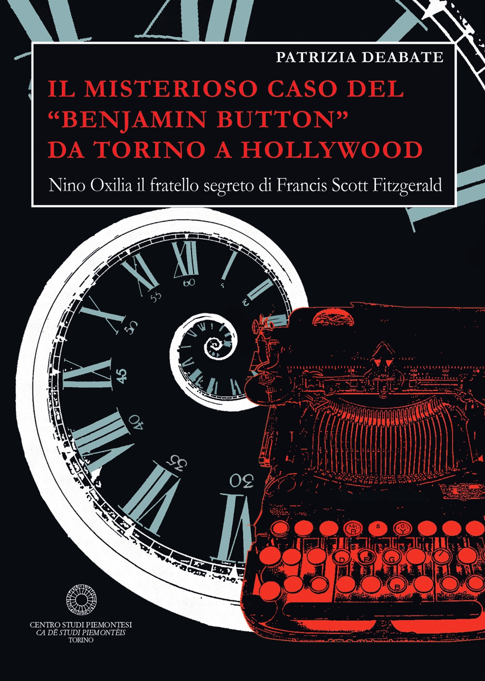 Il misterioso caso del «Benjamin Button» da Torino a Hollywood. Nino Oxilia il fratello segreto di Francis Scott Fitzgerald