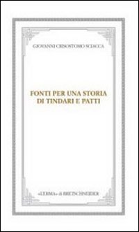 Fonti per una storia di Tindari e Patti. Dal mito ai corsari