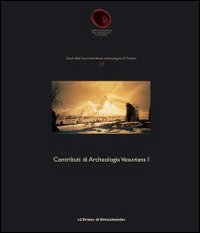 Contributi di archeologia vesuviana. Vol. 1