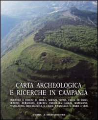 Carta archeologica e ricerche in Campania. Ediz. illustrata. Vol. 15/3: Comuni di Arpaia Arienzo Airola Castel di Sasso Cervino Durazzano Forchia Formicola Liberi Maddaloni Pontelatone Roccarainola S.Felice a Cancello S. Maria