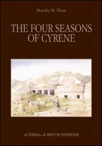 The four season of Cyrene. Ediz. illustrata