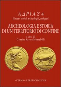 Archeologia e storia di un territorio di confine