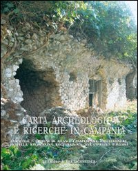 Carta archeologica e ricerche in Campania. Ediz. illustrata. Vol. 15/7: Comuni di Ailana, Casapesenna, Castelvenere, Pratella, Raviscanica, Roccainola, San Cipriano D'Aversa