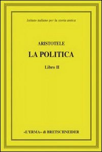 Aristotele. La politica. Libro II