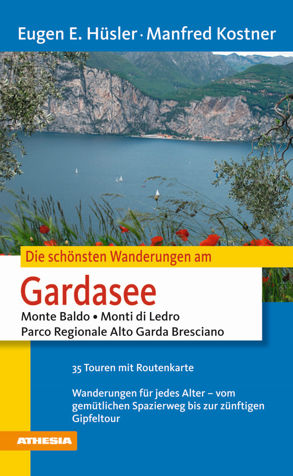 Die schönsten Wanderungen. Gardasee monte Baldo, monti di Ledro, parco regionale, Alto Garda bresciano