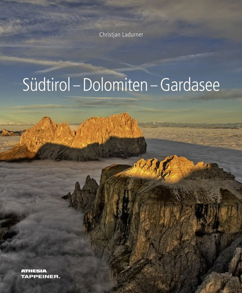 Südtirol. Dolomiten. Gardasee. Ediz. illustrata