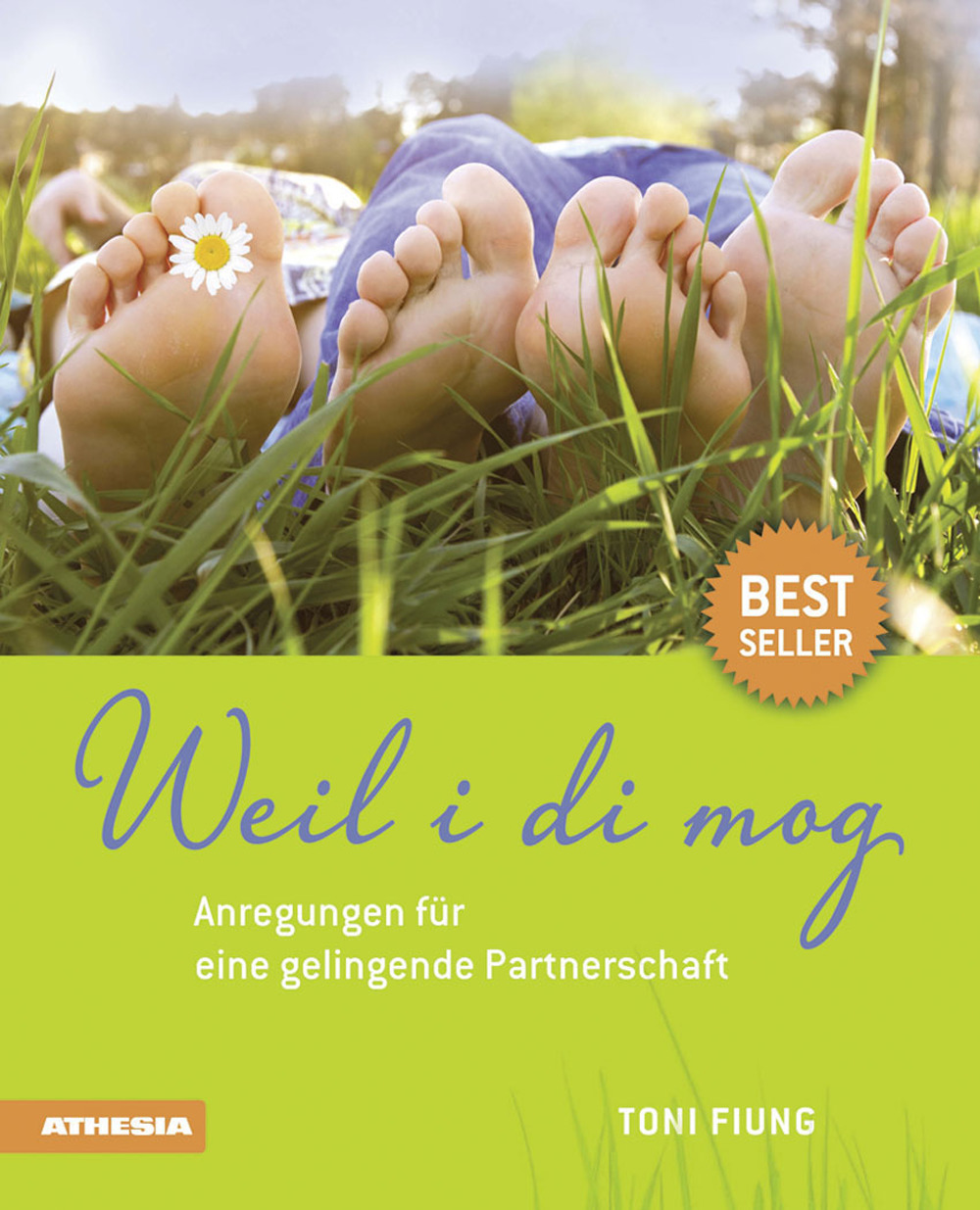 Weil i di mog. Anregungen für eine gelungene Partnerschaft. Ediz. integrale