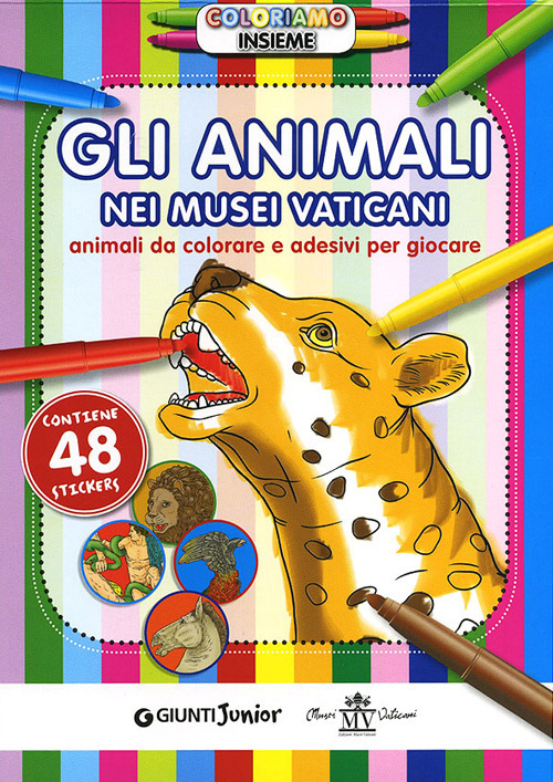 Gli animali nei musei vaticani. Animali da colorare e adesivi per giocare. Con adesivi
