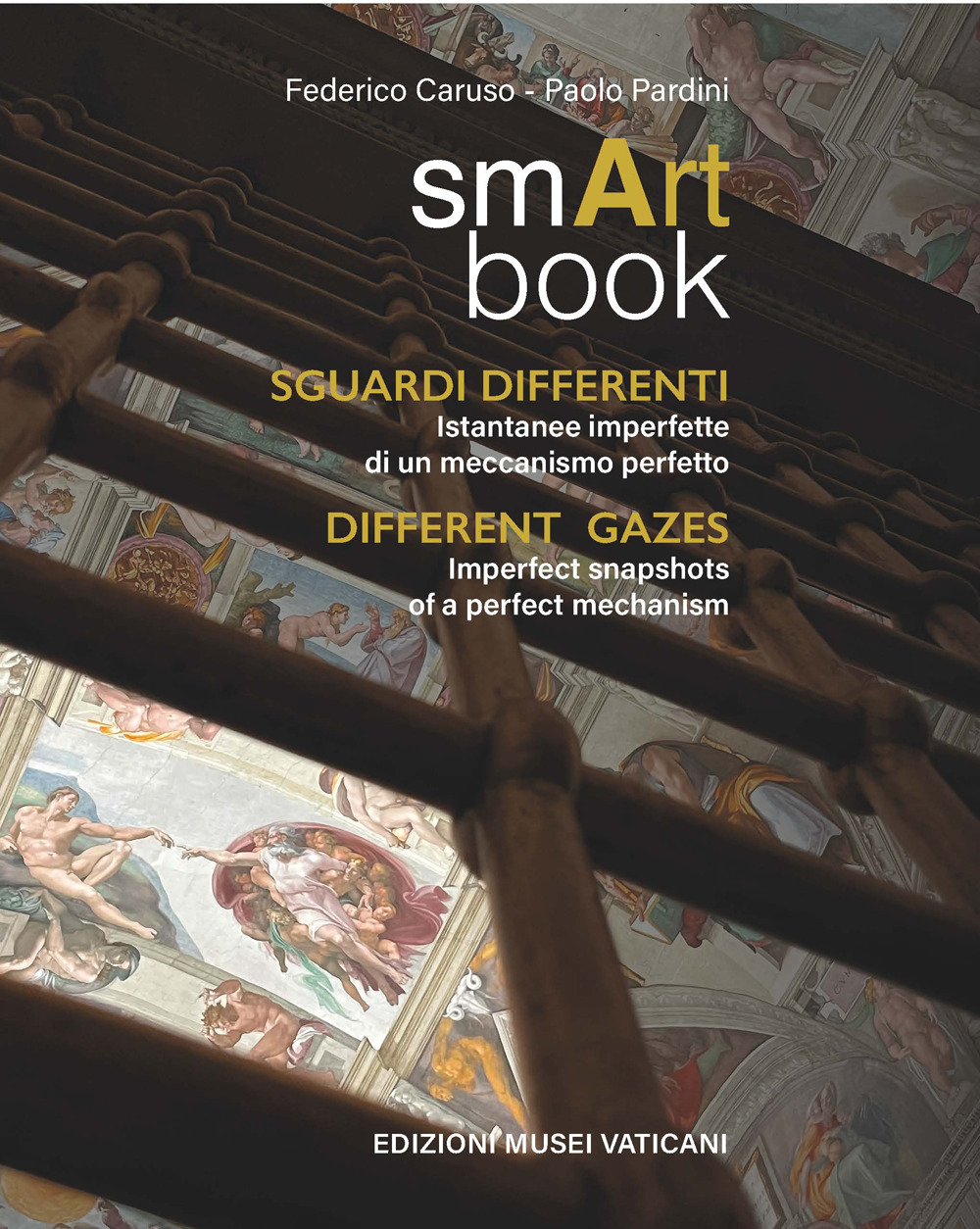 smART book. Sguardi differenti. Istantanee imperfette di un meccanismo perfetto-Different gazes. Imperfect snapshots of a perfect mechanism. Ediz. bilingue