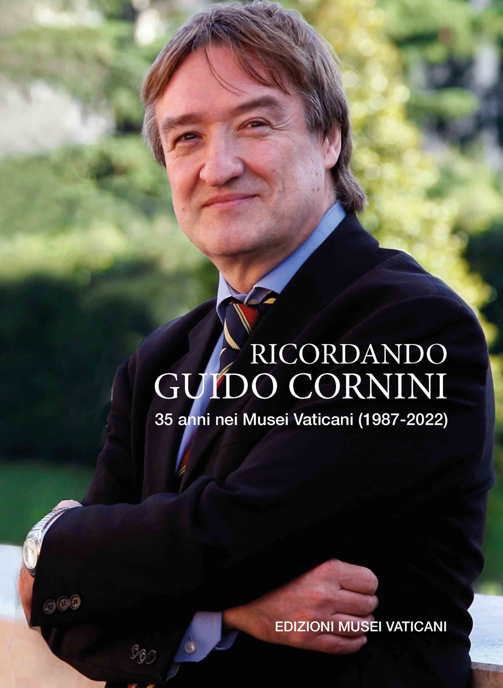 Ricordando Guido Cornini. 35 anni nei Musei Vaticani (1987-2022)