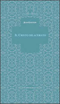 Il Cristo dilacerato. Crisi e Concili nella Chiesa