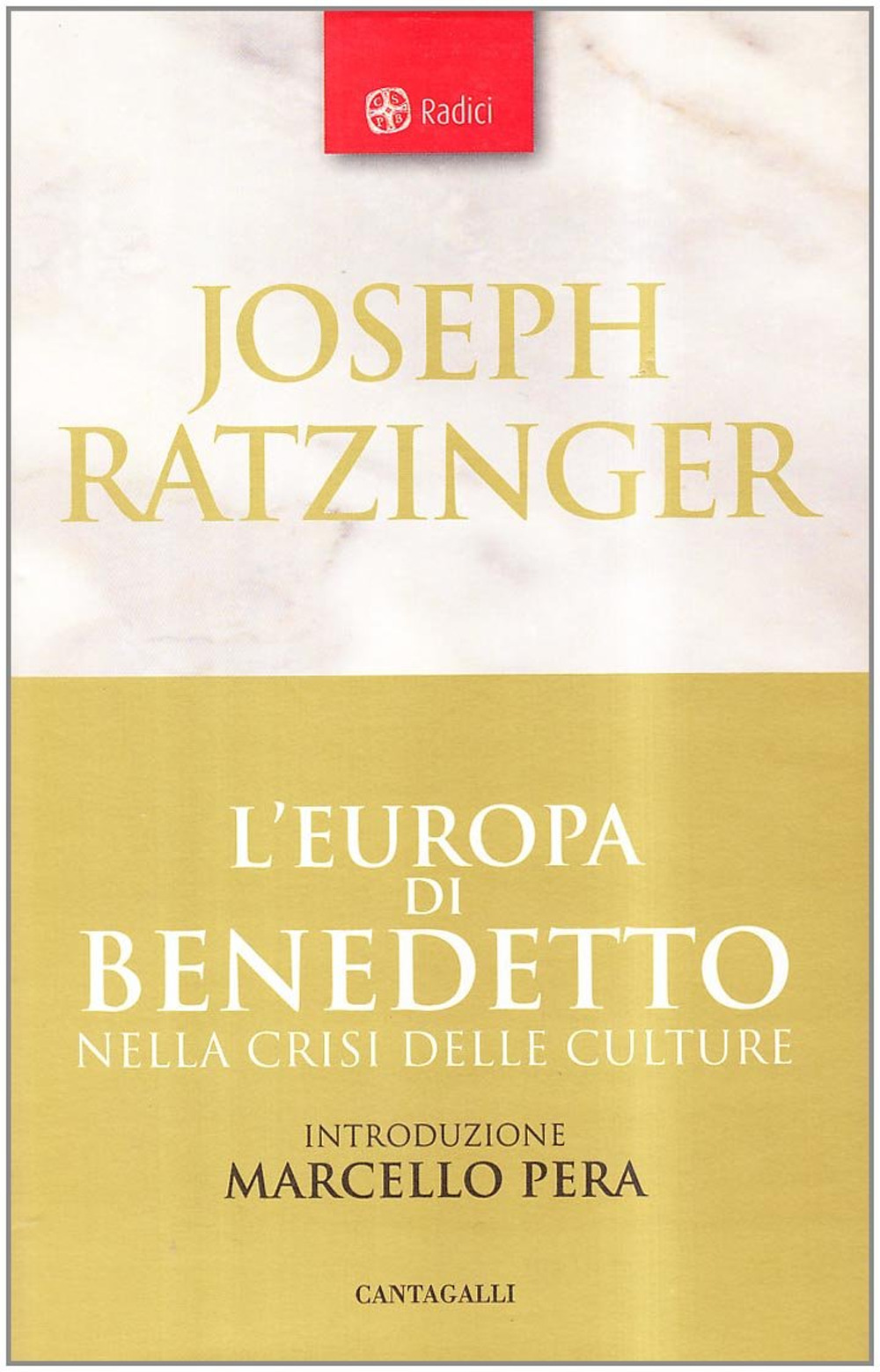 L'Europa di Benedetto nella crisi delle culture