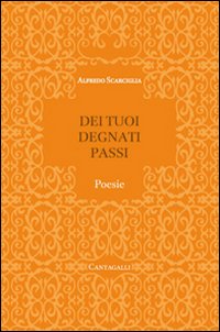 Dei tuoi degnati passi