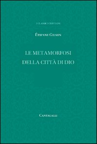 Le metamorfosi della città di Dio