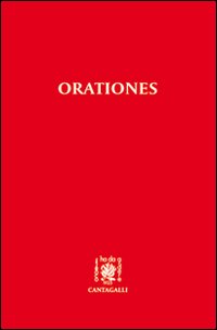 Orationes. Testo latino. Traduzione italiana a fronte