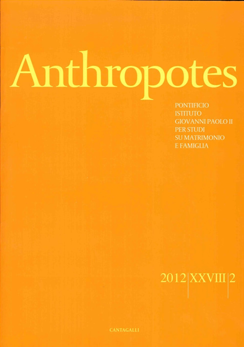 Anthropotes. Rivista di studi sulla persona e la famiglia (2012). Vol. 2