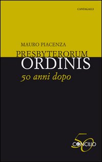Presbyterorum ordinis 50 anni dopo