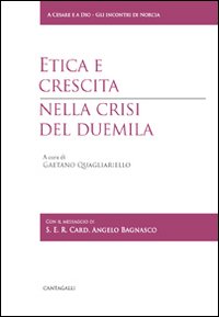 Etica e crescita nella crisi del Duemila