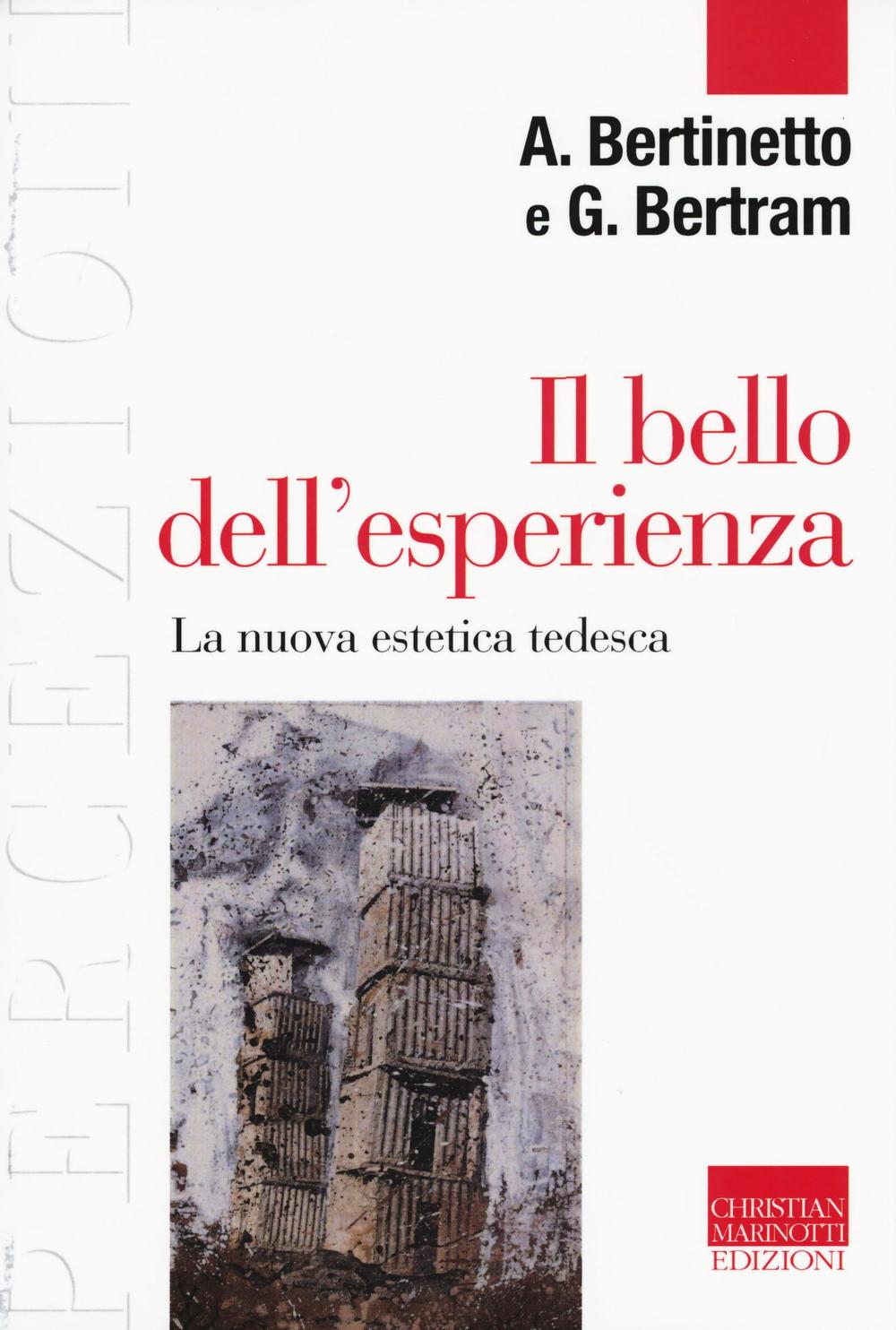 Il bello dell'esperienza. La nuova estetica tedesca